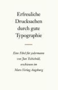 Cover: 9783875124132 | Erfreuliche Drucksachen durch gute Typografie | Jan Tschichold | Buch