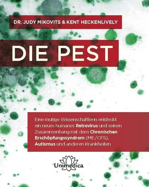 Cover: 9783962571917 | Die Pest | Judy Mikovits (u. a.) | Buch | XXV | Deutsch | 2020