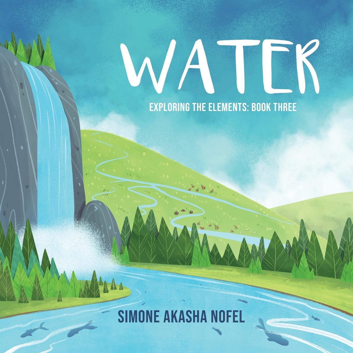 Cover: 9781957327075 | Water | Exploring the Elements | Simone Akasha Nofel | Taschenbuch