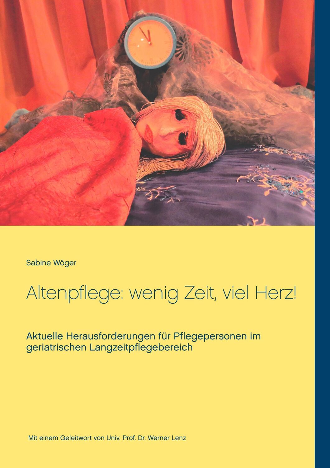 Cover: 9783748178668 | Altenpflege: wenig Zeit, viel Herz! | Sabine Wöger | Taschenbuch