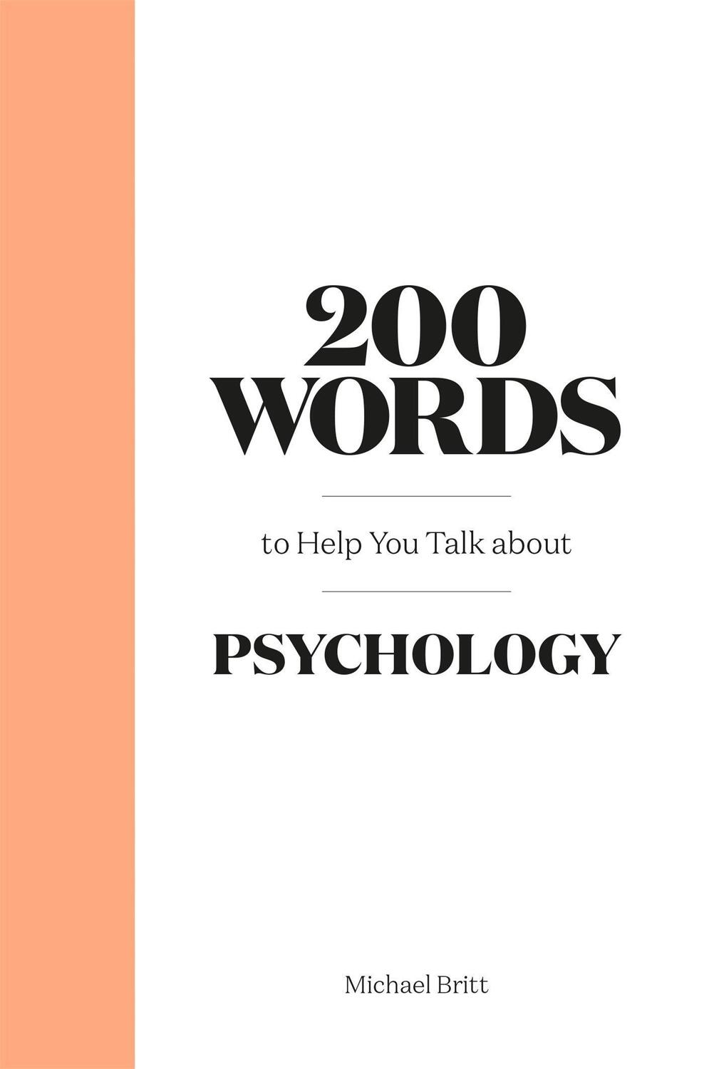 Cover: 9780857828927 | 200 Words to Help You Talk about Psychology | Michael Britt | Buch