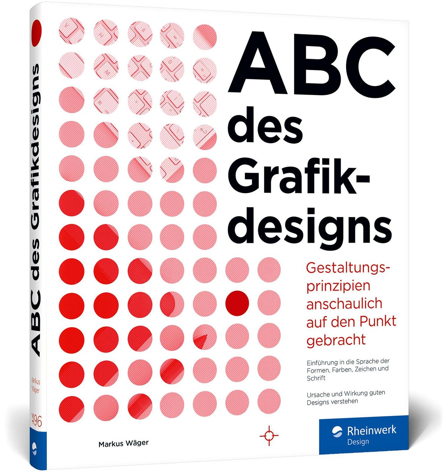 Cover: 9783836274968 | ABC des Grafikdesigns | Grafik und Gestaltung visuell erklärt | Wäger