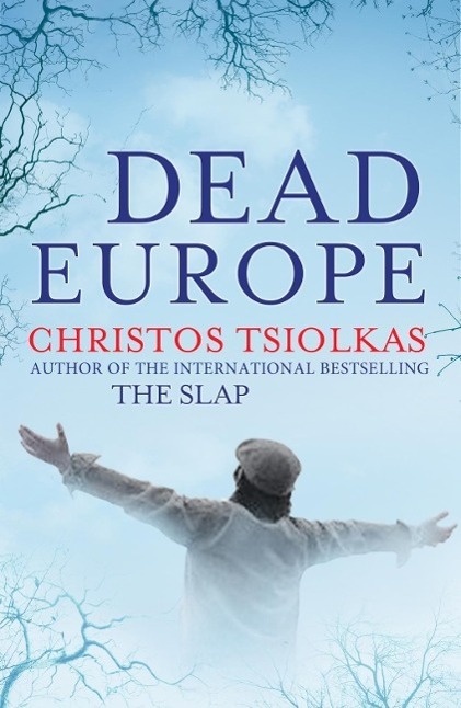 Cover: 9780857891228 | Dead Europe | Christos Tsiolkas | Taschenbuch | Englisch | 2011