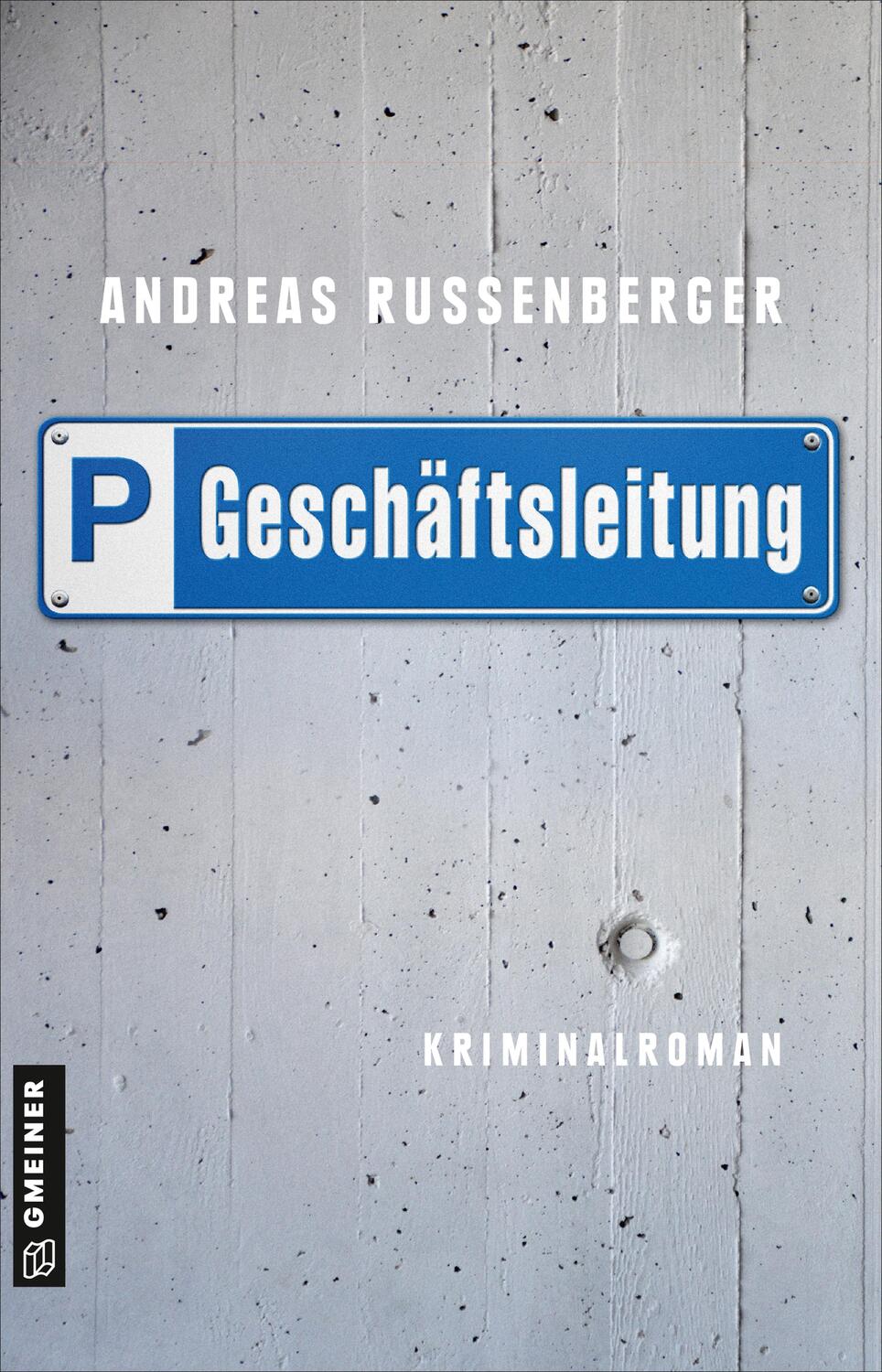 Cover: 9783839204696 | Geschäftsleitung | Kriminalroman | Andreas Russenberger | Taschenbuch