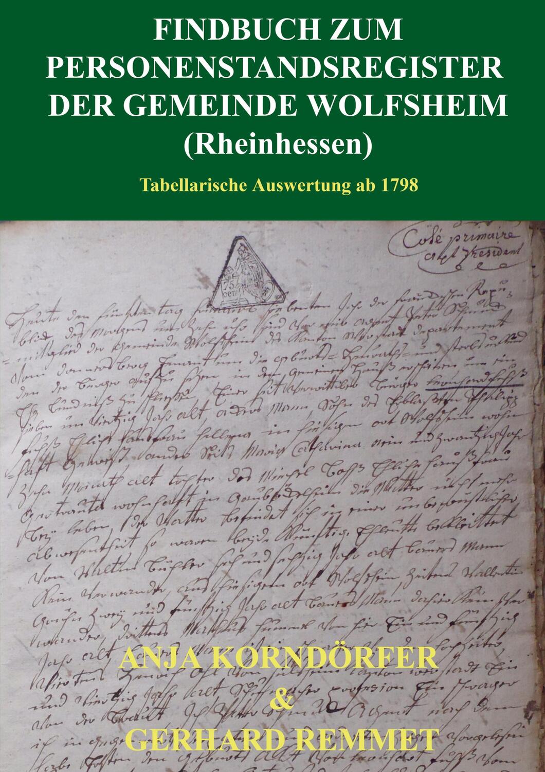 Cover: 9789403621555 | Findbuch zum Personenstandsregister der Gemeinde Wolfsheim /...
