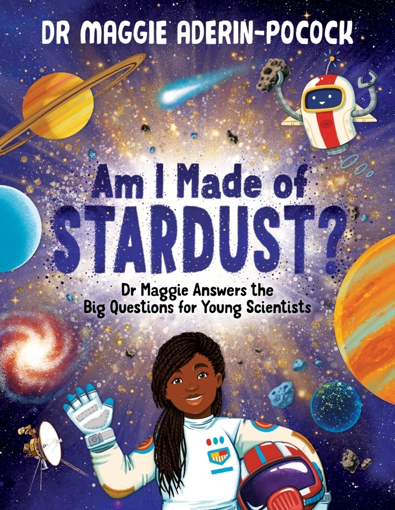 Cover: 9781780557540 | Am I Made of Stardust? | Maggie Aderin-Pocock | Buch | Englisch | 2022