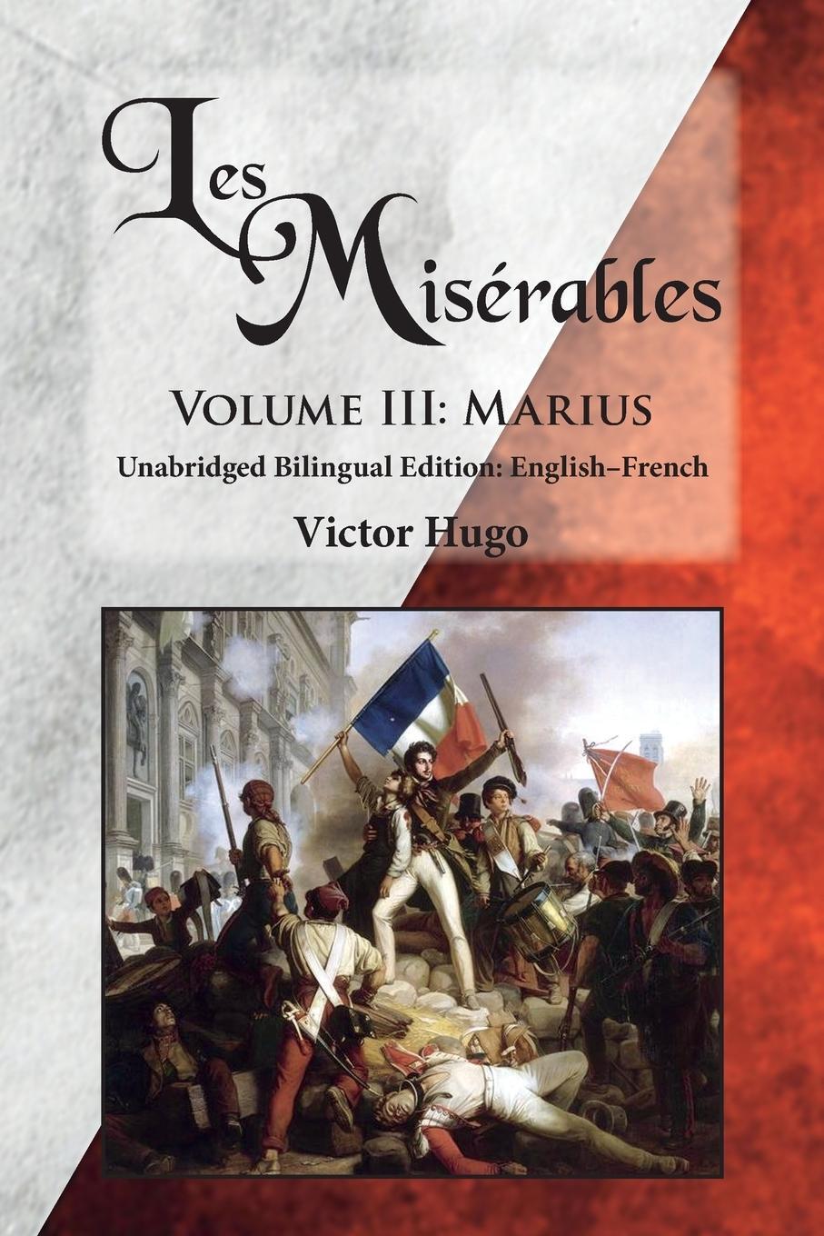 Cover: 9780986400681 | Les Misérables, Volume III | Victor Hugo | Taschenbuch | Paperback