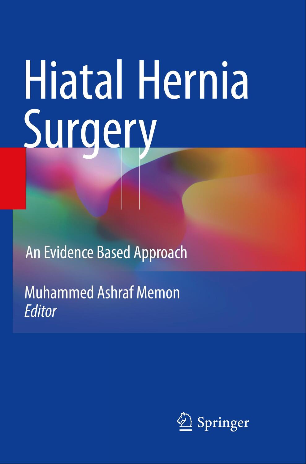 Cover: 9783319876962 | Hiatal Hernia Surgery | An Evidence Based Approach | Memon | Buch | X