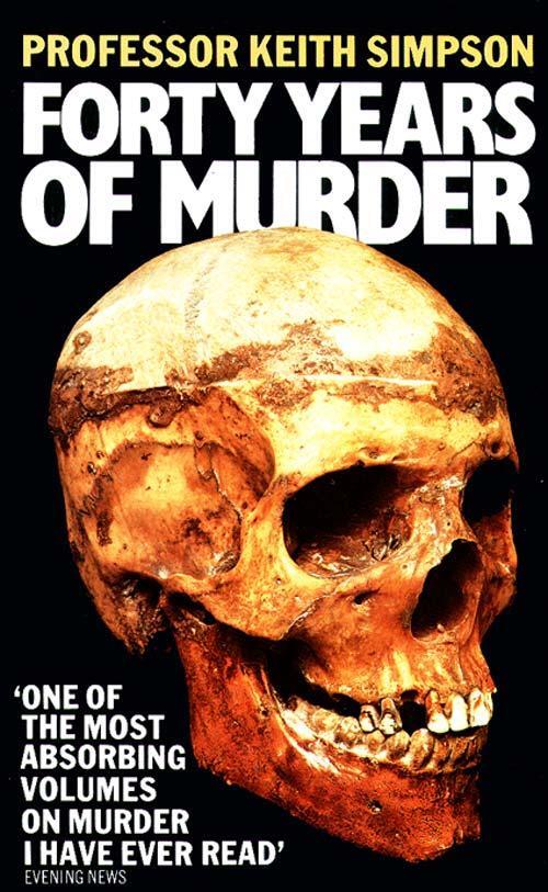 Cover: 9780007291274 | Forty Years of Murder | Keith Simpson | Taschenbuch | 2008