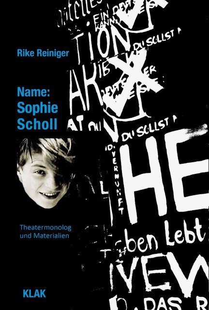 Cover: 9783948156312 | Name: Sophie Scholl | Theatermonolog und Materialien | Rike Reiniger