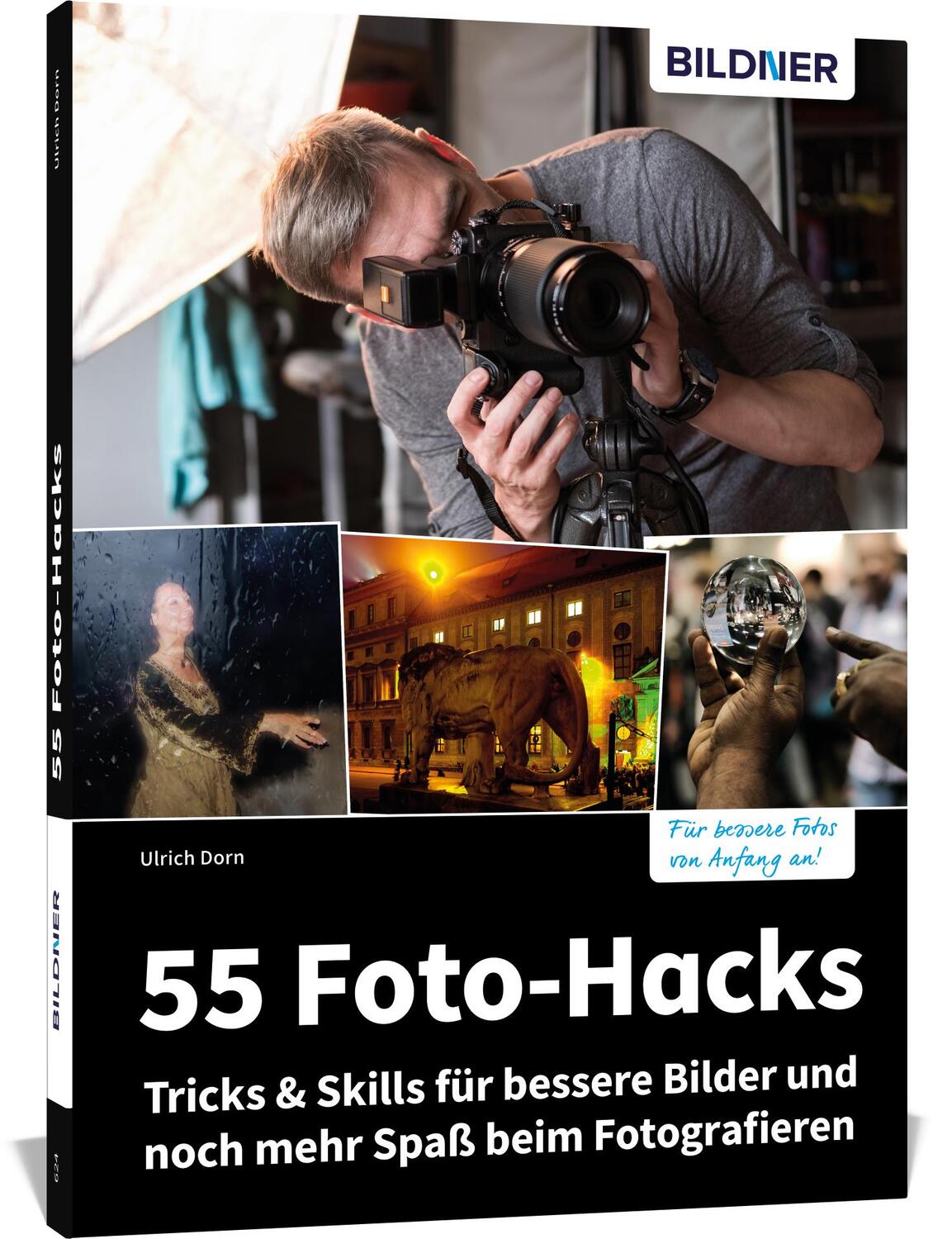 Cover: 9783832806064 | 55 Foto-Hacks - Tricks &amp; Skills für bessere Bilder und noch mehr...