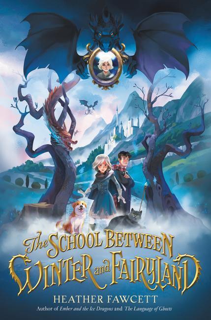 Cover: 9780063043312 | The School Between Winter and Fairyland | Heather Fawcett | Buch
