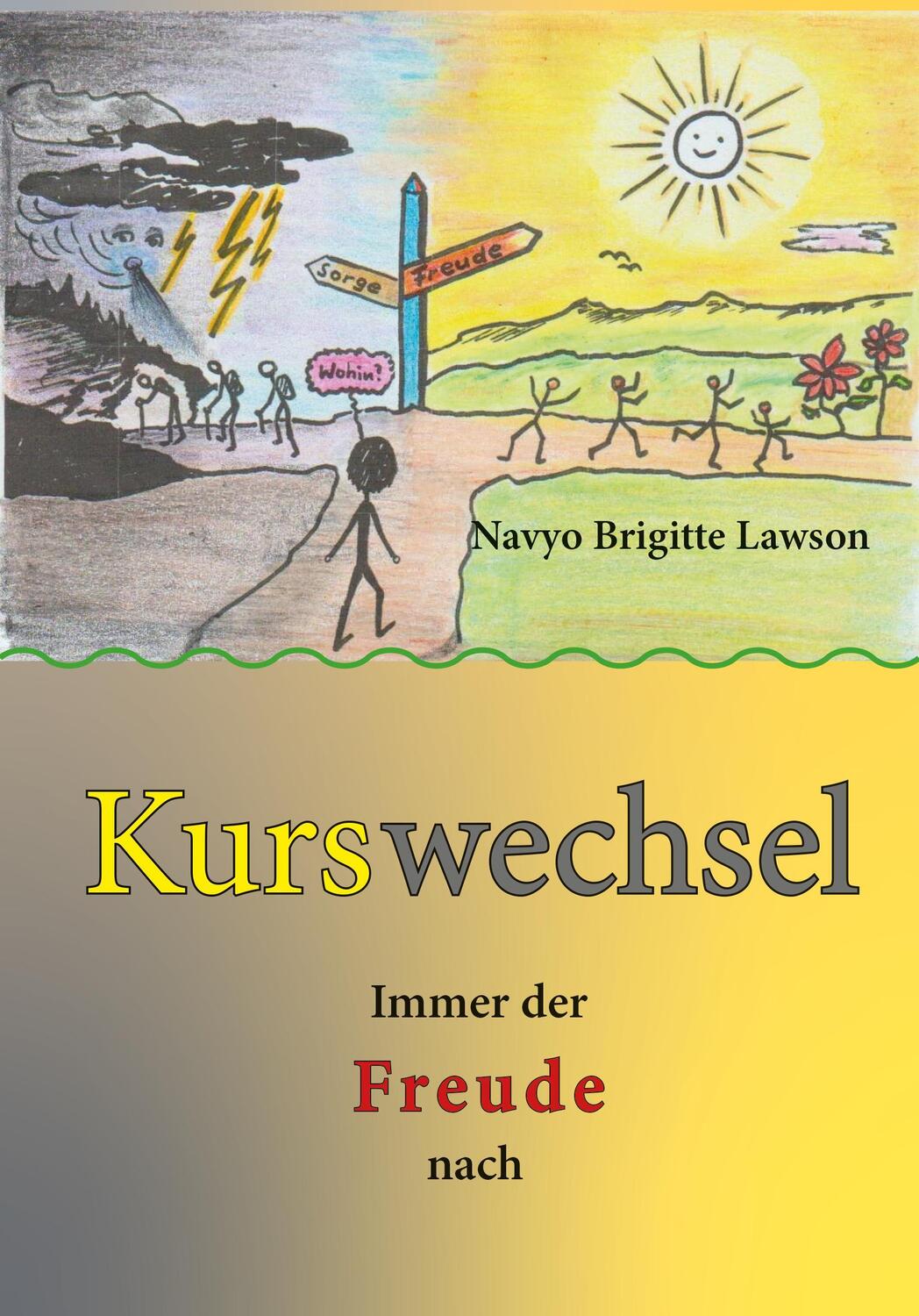 Cover: 9783957810984 | Kurswechsel - Immer der Freude nach | Navyo Brigitte Lawson | Buch