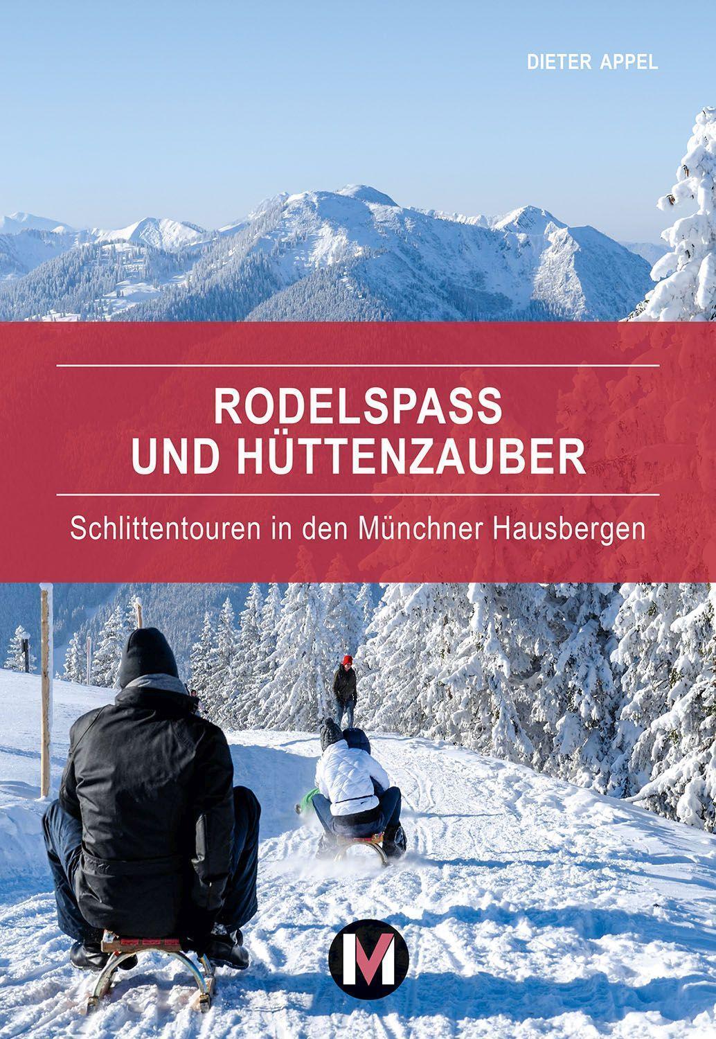 Cover: 9783910425125 | Rodelspaß und Hüttenzauber | Dieter Appel | Taschenbuch | Deutsch