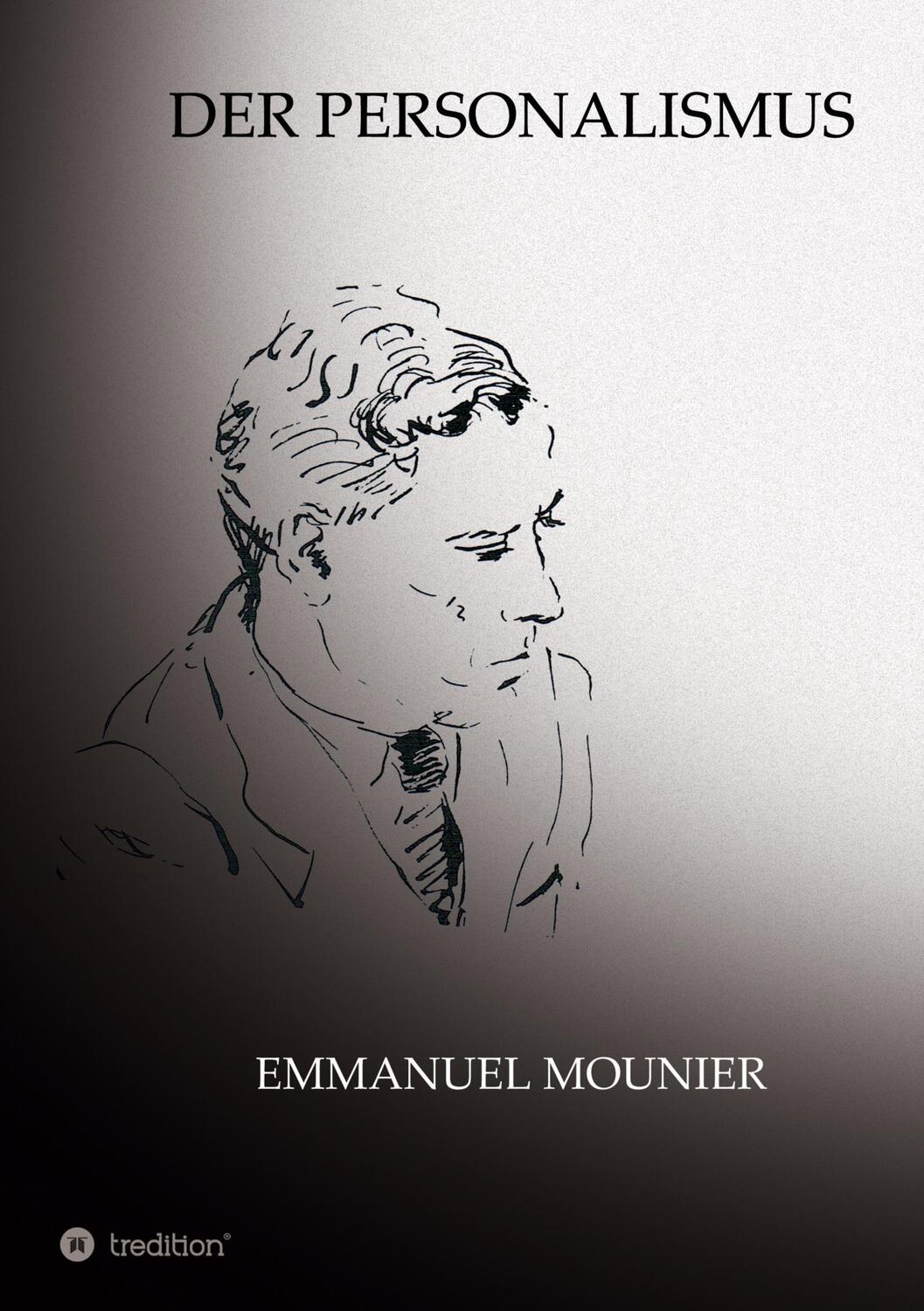 Cover: 9783347364318 | Der Personalismus | Emmanuel Mounier (u. a.) | Buch | 248 S. | Deutsch