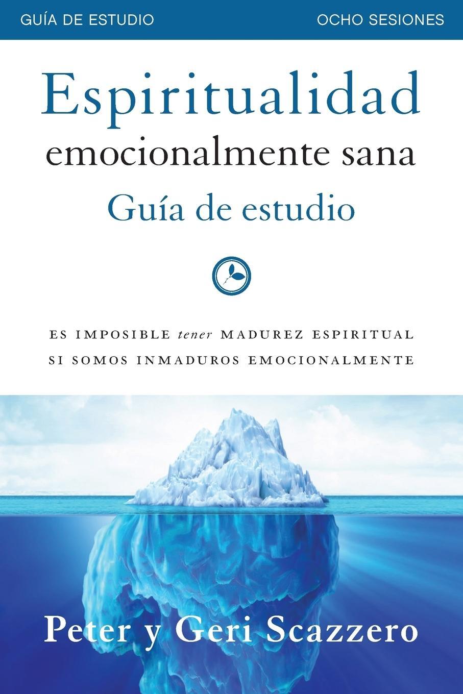Cover: 9780829763638 | Espiritualidad emocionalmente sana - Guía de estudio | Peter Scazzero