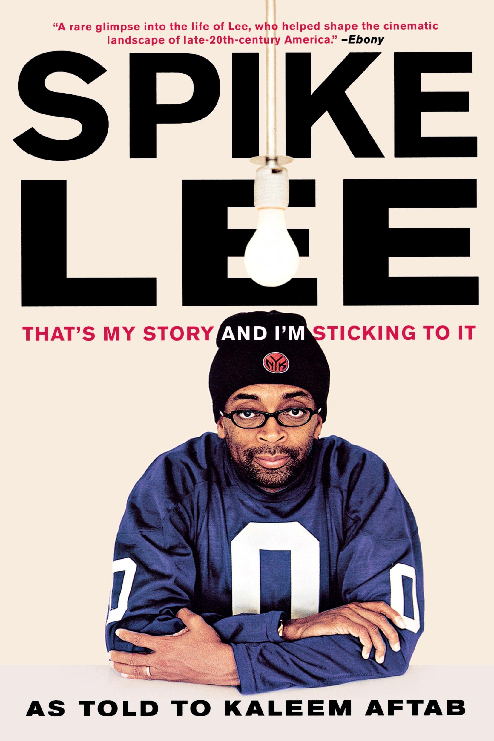 Cover: 9780393328943 | Spike Lee | That's My Story and I'm Sticking to It | Spike Lee | Buch