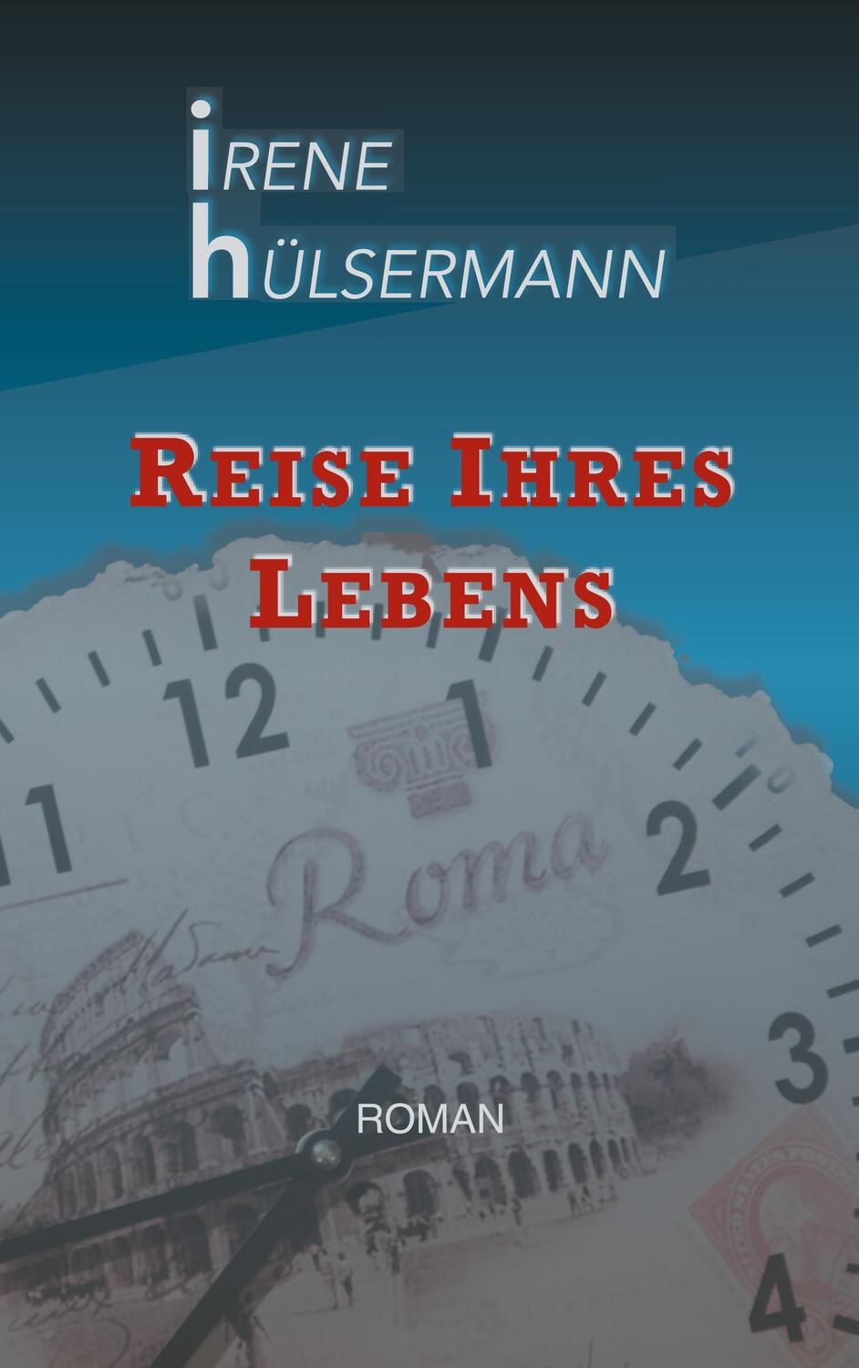 Cover: 9783743189317 | Reise ihres Lebens | Irene Hülsermann | Taschenbuch | Paperback | 2017