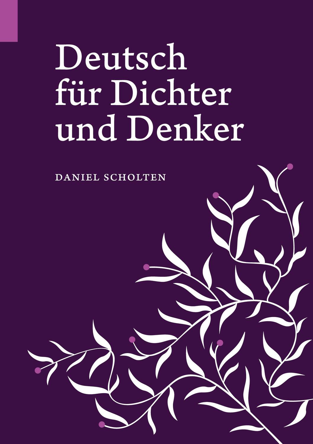 Cover: 9783948287139 | Deutsch für Dichter und Denker | Unsere Muttersprache in neuem Licht