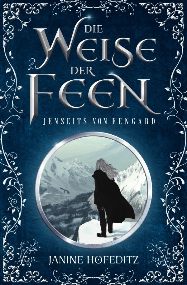 Cover: 9783758408298 | Die Weise der Feen | Jenseits von Fengard | Janine Hofeditz | Buch
