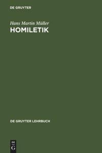 Cover: 9783110131864 | Homiletik | Eine evangelische Predigtlehre | Hans Martin Müller | Buch