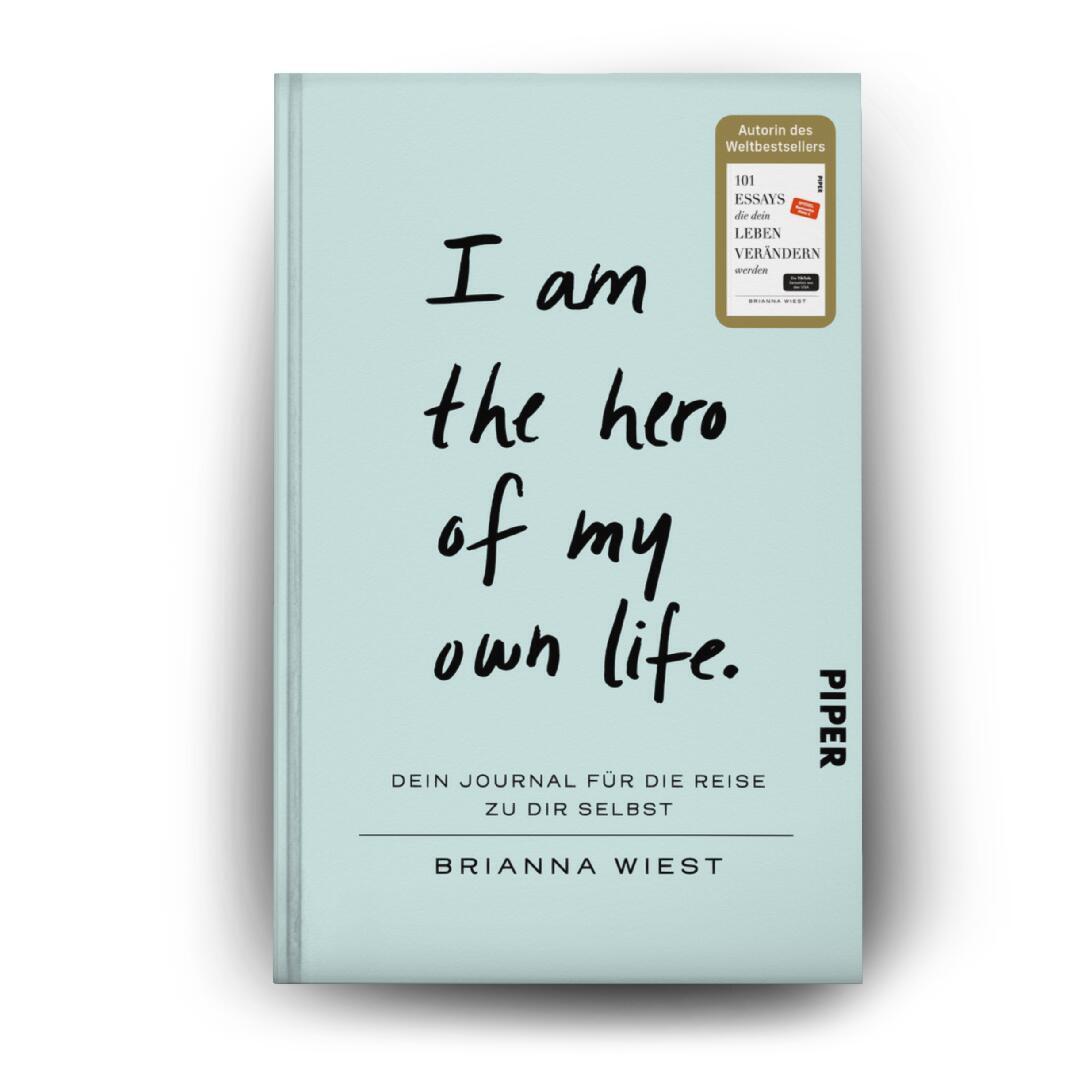 Bild: 9783492073479 | I Am The Hero Of My Own Life | Brianna Wiest | Buch | 176 S. | Deutsch