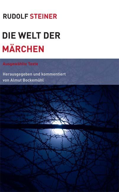 Cover: 9783727453731 | Die Welt der Märchen | AusgewählteTexte, herausgegeben und kommentiert