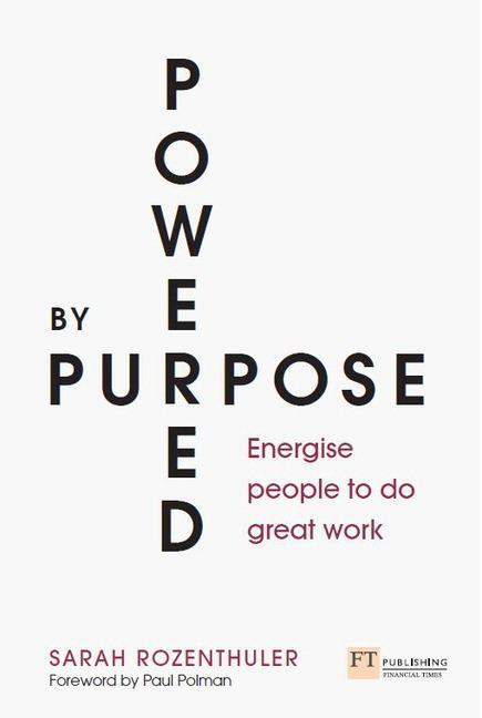 Cover: 9781292308791 | Powered by Purpose | Energise your people to do great work | Buch
