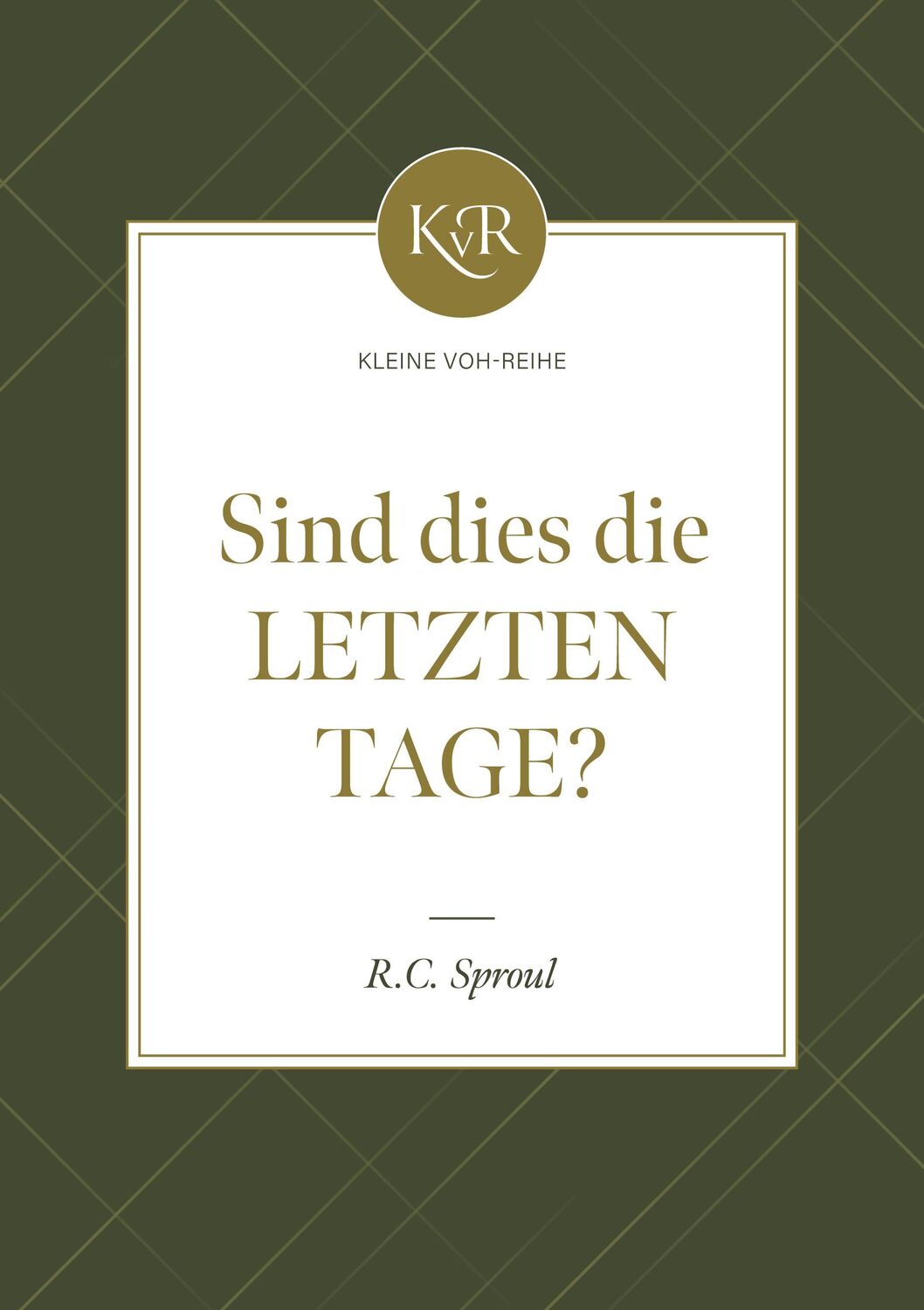 Cover: 9783947978809 | Sind dies die letzten Tage? | Kleine VOH-Reihe | Robert Charles Sproul