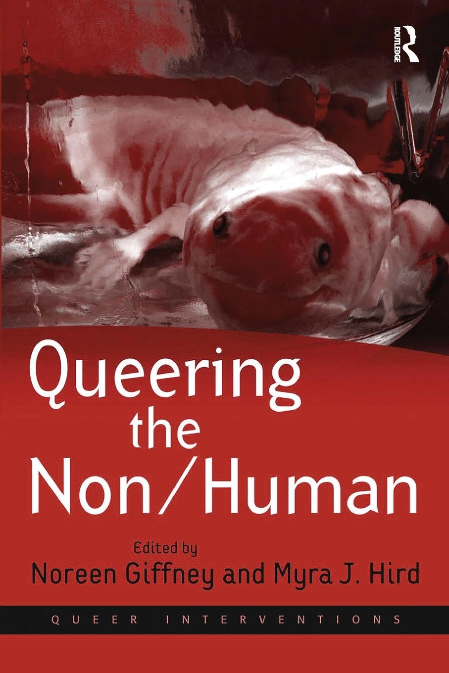 Cover: 9781138247789 | Queering the Non/Human | Myra J. Hird | Taschenbuch | Englisch | 2016