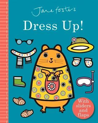 Cover: 9781787412941 | Jane Foster's Dress Up! | Jane Foster | Buch | Papp-Bilderbuch | 2020