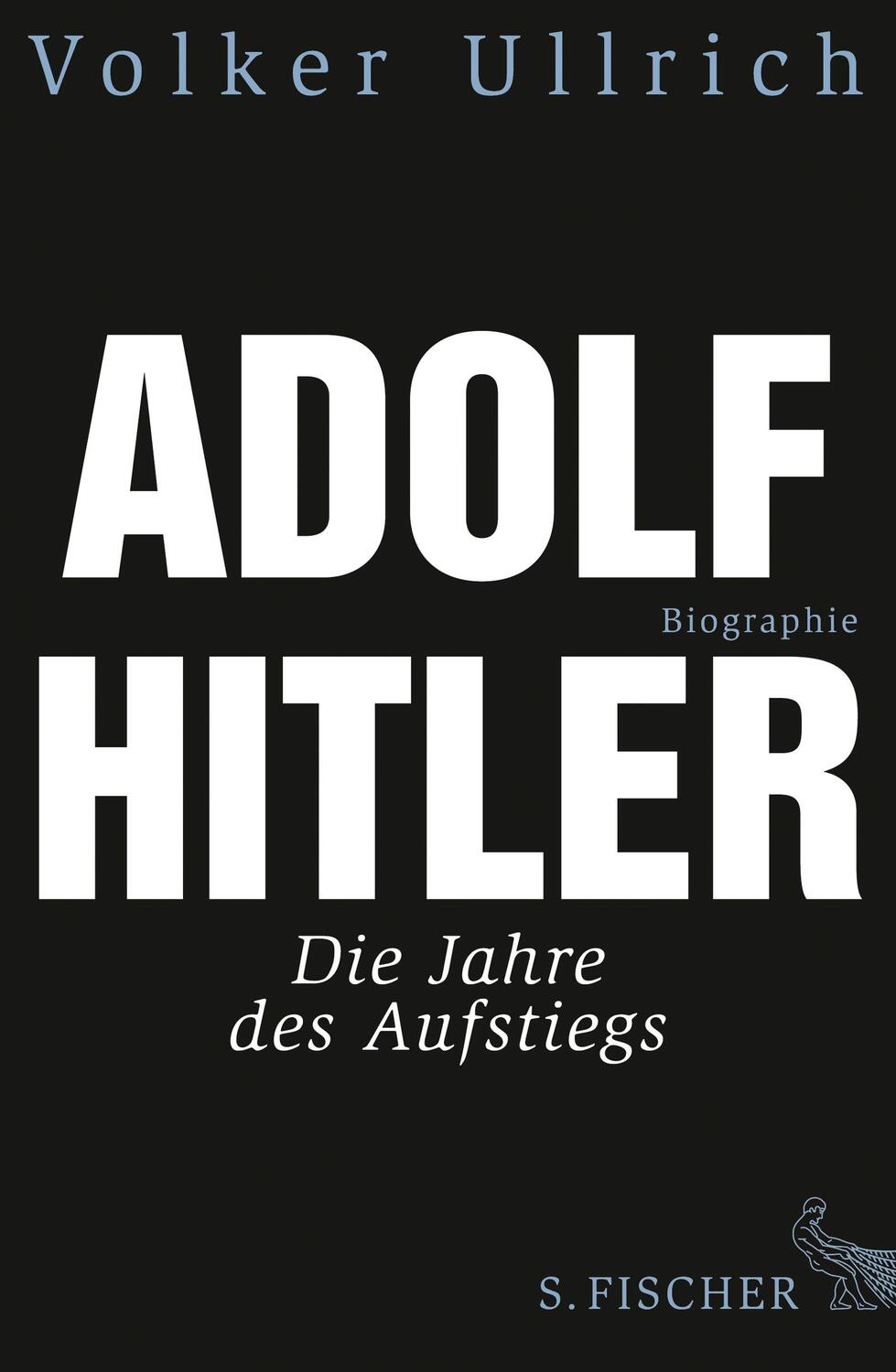 Cover: 9783100860057 | Adolf Hitler | Die Jahre des Aufstiegs 1889 - 1939. Biographie | Buch