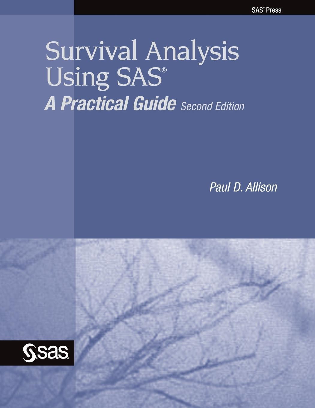 Cover: 9781599946405 | Survival Analysis Using SAS | A Practical Guide, Second Edition | Buch