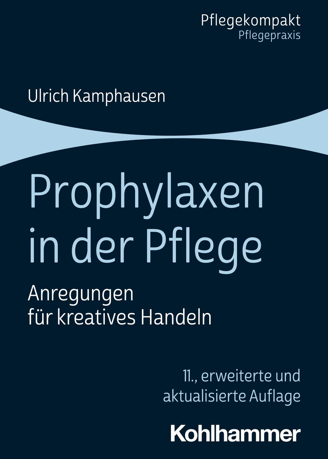 Cover: 9783170428423 | Prophylaxen in der Pflege | Anregungen für kreatives Handeln | Buch