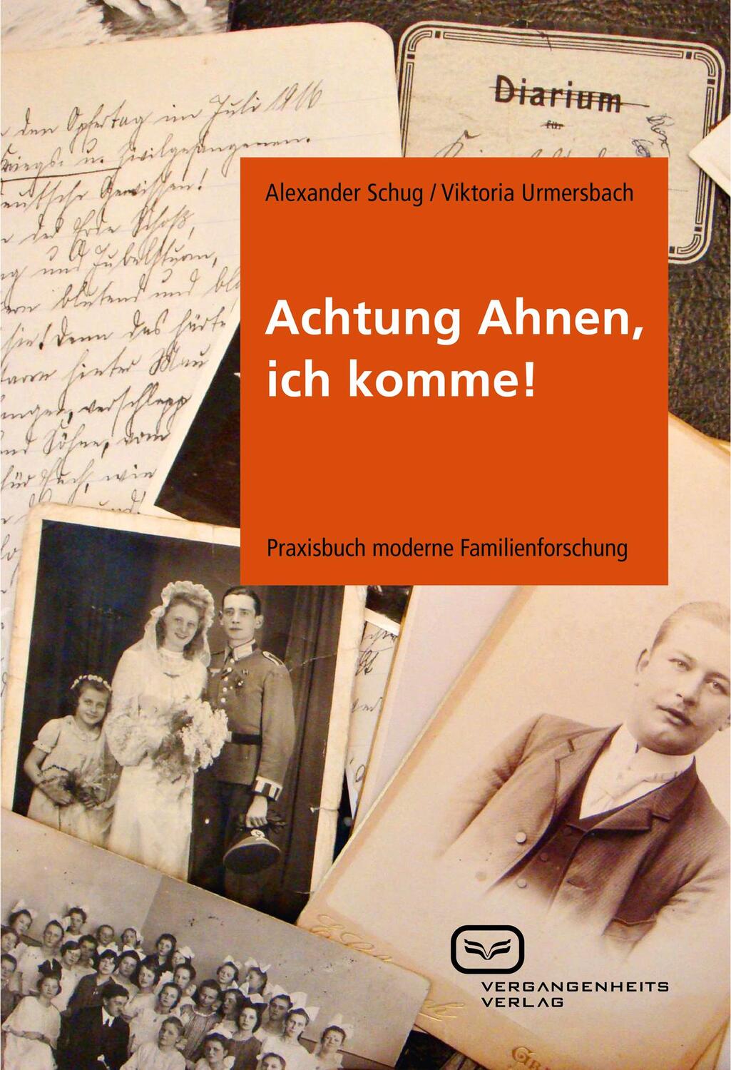 Cover: 9783864080012 | Achtung Ahnen, ich komme! | Praxisbuch moderne Familienforschung