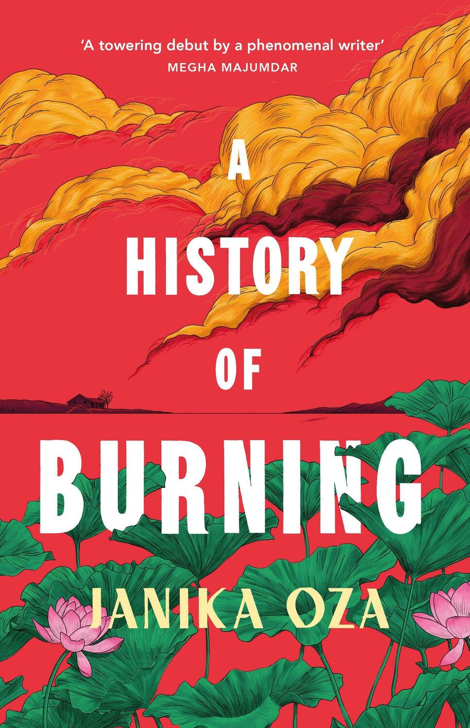 Cover: 9781784744809 | A History of Burning | Janika Oza | Taschenbuch | Trade paperback (UK)