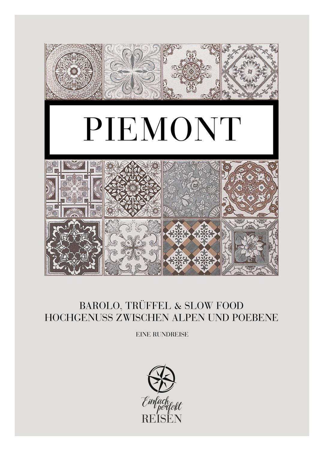 Cover: 9783950528213 | Piemont | Martin Büchele (u. a.) | Buch | Deutsch | 2023