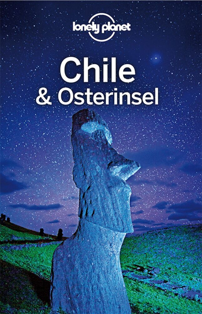 Cover: 9783829744560 | LONELY PLANET Reiseführer Chile und Osterinsel | Carolyn McCarthy