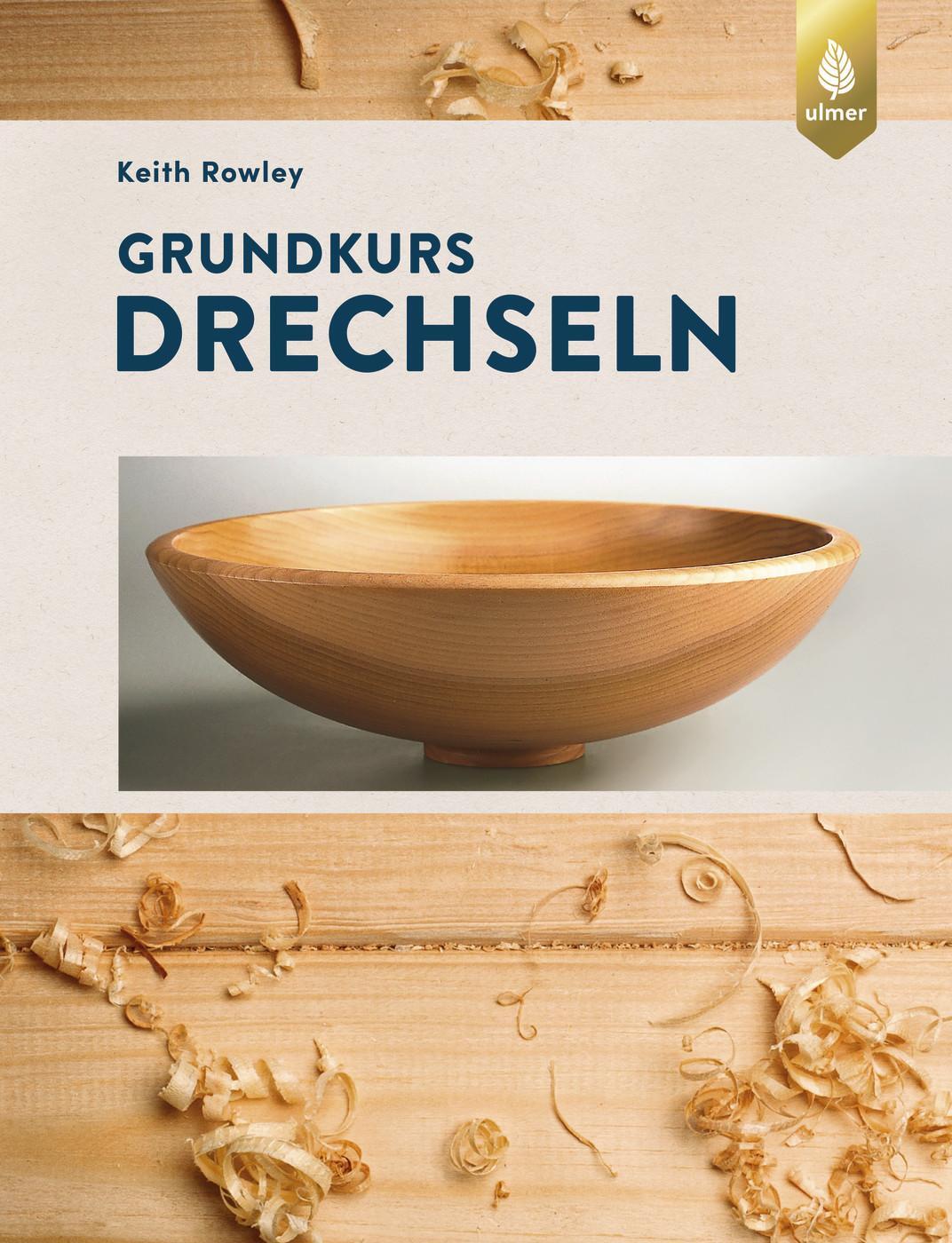 Cover: 9783818622206 | Grundkurs Drechseln | Keith Rowley | Buch | 192 S. | Deutsch | 2024