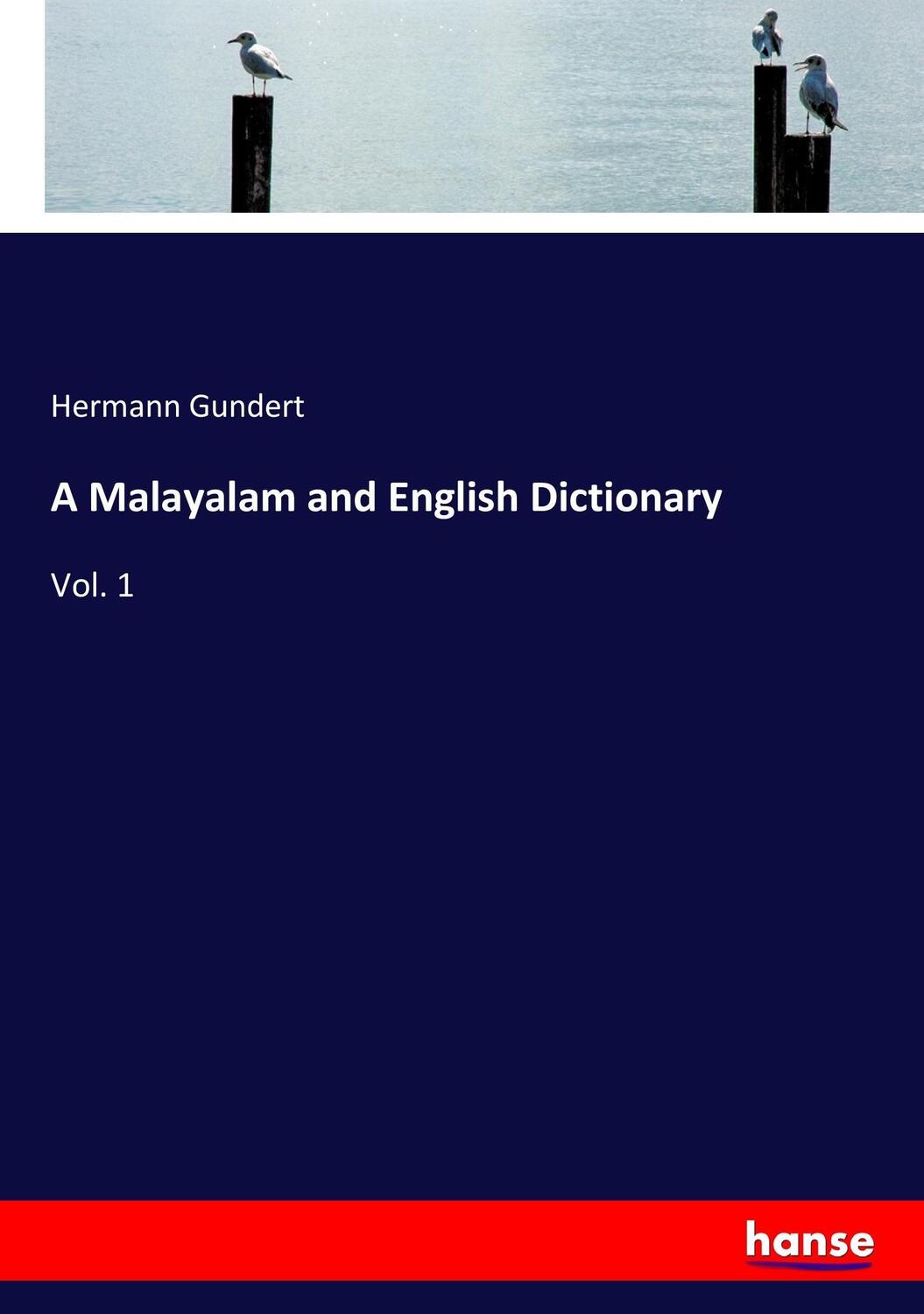 Cover: 9783337288891 | A Malayalam and English Dictionary | Vol. 1 | Hermann Gundert | Buch