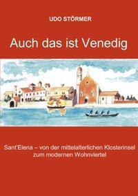 Cover: 9783833001321 | Auch das ist Venedig | Udo Störmer | Taschenbuch | Paperback | Deutsch