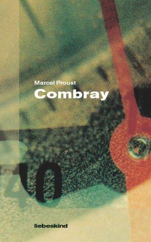 Cover: 9783935890069 | Combray | Marcel Proust | Buch | Lesebändchen | Deutsch | 2002