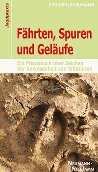 Cover: 9783788816407 | Fährten, Spuren und Geläufe | Manfred Fischer (u. a.) | Taschenbuch