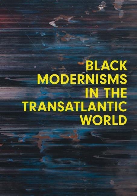 Cover: 9780300269772 | Black Modernisms in the Transatlantic World | Taschenbuch | Englisch