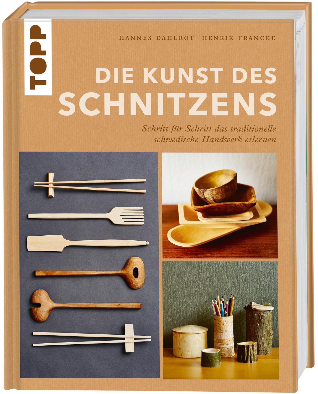 Cover: 9783735851406 | Die Kunst des Schnitzens | Hannes Dahlrot (u. a.) | Buch | 144 S.