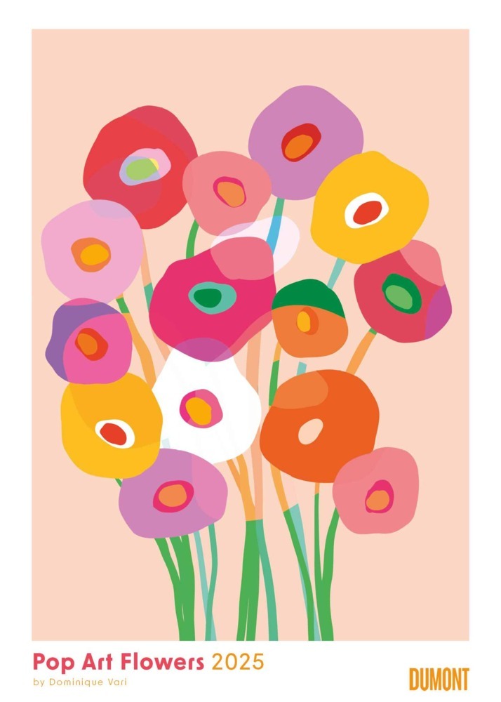 Cover: 4250809654102 | DUMONT - Dominique Vari: Pop Art Flowers 2025 Wandkalender,...