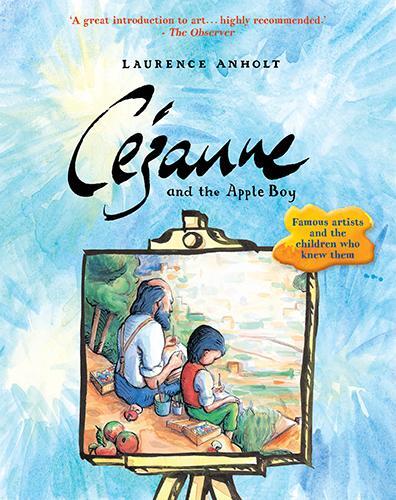 Cover: 9781847806048 | Cezanne and the Apple Boy | Taschenbuch | Anholt's Artists | Englisch