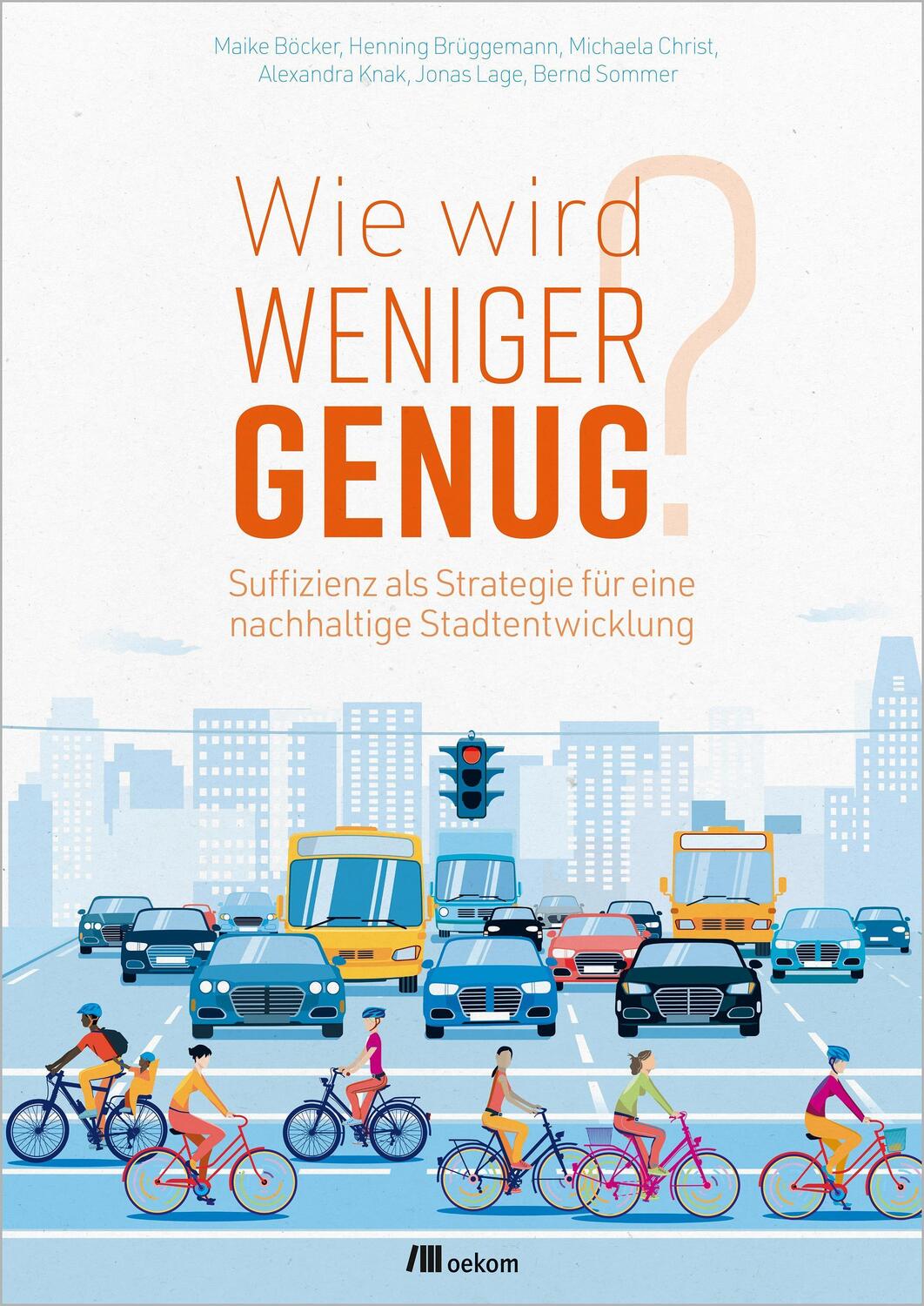 Cover: 9783962382766 | Wie wird weniger genug? | Maike Böcker (u. a.) | Taschenbuch | Deutsch