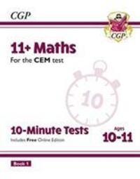 Cover: 9781789081794 | 11+ CEM 10-Minute Tests: Maths - Ages 10-11 Book 1 (with Online...