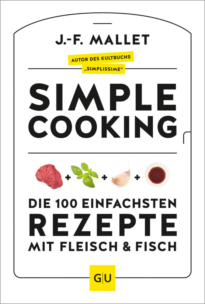 Cover: 9783833880339 | Simple Cooking | Die 100 einfachsten Rezepte mit Fleisch und Fisch